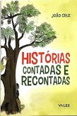 Histórias contadas e recontadas (eBook, ePUB) Histórias contadas e recontadas (eBook, ePUB)
