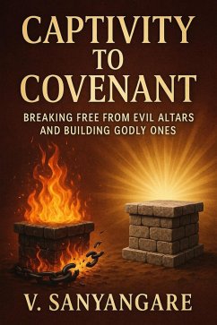 Cover Captivity to Covenant (eBook, ePUB)