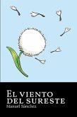 El viento del Sureste (eBook, ePUB) El viento del Sureste (eBook, ePUB)