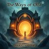 The Ways Of Old (The Rise Of The... - Bild 1