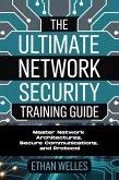 The Ultimate Network Security Training Guide (eBook, ePUB)