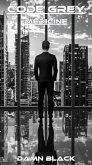 Code Grey - Medicine - V2 (eBook, ePUB) Code Grey - Medicine - V2 (eBook, ePUB)