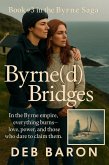 Byrne(d) Bridges (The Byrne Dynasty, #3) (eBook, ePUB)