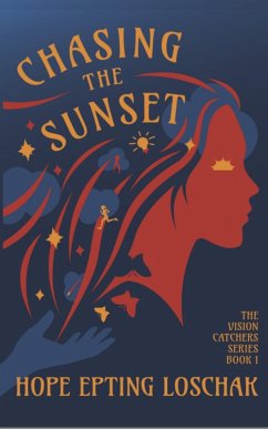 Cover Chasing the Sunset (Vision Catchers, #1) (eBook, ePUB)