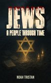 Jews: A People Through Time (eBook, ePUB) Jews: A People Through Time (eBook, ePUB)