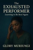 The exhausted performer (Digital soulcare) (eBook, ePUB) The exhausted performer (Digital soulcare) (eBook, ePUB)