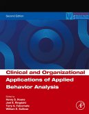 Clinical and Organizational Applications of Applied Behavior Analysis (eBook, ePUB) Clinical and Organizational Applications of Applied Behavior Analysis (eBook, ePUB)