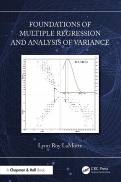 Foundations of Multiple Regression and Analysis of Variance (eBook, ePUB) - Lamotte, Lynn Roy