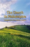 The Church in Philadelphia (Insights into Revelation, #5) (eBook, ePUB) The Church in Philadelphia (Insights into Revelation, #5) (eBook, ePUB)