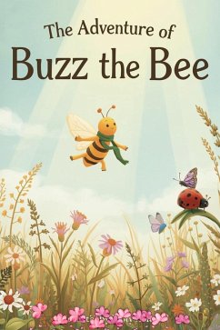 Cover The Adventure Of Buzz the Bee (eBook, ePUB)