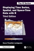 Displaying Time Series, Spatial, and Space-Time Data with R (eBook, ePUB) Displaying Time Series, Spatial, and Space-Time Data with R (eBook, ePUB)