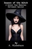 Season of the Witch: A Senior Year Memories Halloween Special (eBook, ePUB)