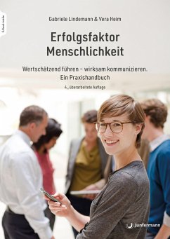 Erfolgsfaktor Menschlichkeit - Lindemann, Gabriele;Heim, Vera Erfolgsfaktor Menschlichkeit - Lindemann, Gabriele;Heim, Vera