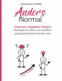Twice Exeptional: 2e-Kinder im Familienalltag, Kita und Schule
