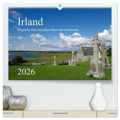 Irland - Magische Orte zwischen Meer und Geschichte (hochwertiger Premium Wandkalender 2026 DIN A2 quer), Kunstdruck in Hochglanz