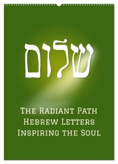 Cover The Radiant Path Hebrew Letters Inspiring the Soul (Wall Calendar 2026 DIN A2 portrait), CALVENDO 12 Month Wall Calendar