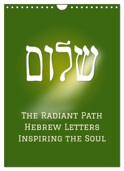 Cover The Radiant Path Hebrew Letters Inspiring the Soul (Wall Calendar 2026 DIN A4 portrait), CALVENDO 12 Month Wall Calendar