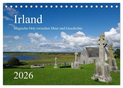 Irland - Magische Orte zwischen Meer und Geschichte (Tischkalender 2026 DIN A5 quer), CALVENDO Monatskalender