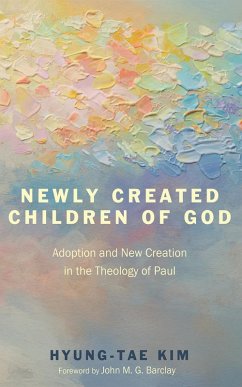 Newly Created Children of God (eBook, ePUB)