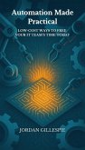 Automation Made Practical (eBook, ePUB) Automation Made Practical (eBook, ePUB)