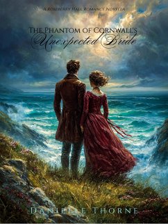 The Phantom Of Cornwall's Unexpected Bride (eBook, ePUB) - Thorne, Danielle