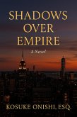 Shadows Over Empire (eBook, ePUB) Shadows Over Empire (eBook, ePUB)