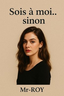 Cover Sois à moi... sinon (eBook, ePUB)