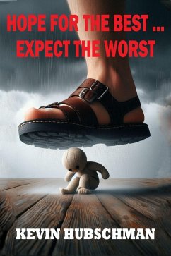 Cover Hope for the Best ... Expect the Worst (eBook, ePUB)