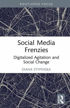 Social Media Frenzies (eBook, PDF) - Stypinska, Diana Social Media Frenzies (eBook, PDF) - Stypinska, Diana