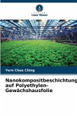 Nanokompositbeschichtung auf Polyethylen-Gewächshausfolie Nanokompositbeschichtung auf Polyethylen-Gewächshausfolie