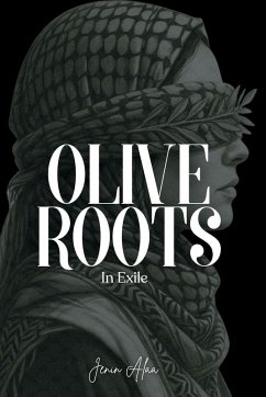Olive Roots In Exile - Alaa, Jenin