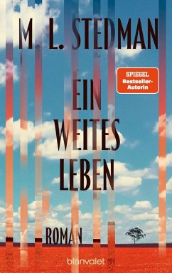 Ein weites Leben - Stedman, M. L.