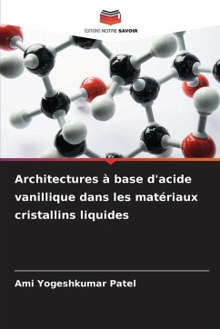 Cover Architectures à base d'acide vanillique dans les matériaux cristallins liquides