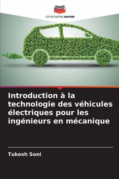 Introduction à la technologie des véhicules électriques pour les ingénieurs en mécanique Introduction à la technologie des véhicules électriques pour les ingénieurs en mécanique
