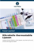 Mikrobielle thermostabile Lipasen Mikrobielle thermostabile Lipasen