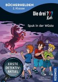 Die drei ??? Kids, Bücherhelden 2. Klasse, Spuk in der Wüste Die drei ??? Kids, Bücherhelden 2. Klasse, Spuk in der Wüste