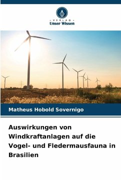 Cover Auswirkungen von Windkraftanlagen auf die Vogel- und Fledermausfauna in Brasilien