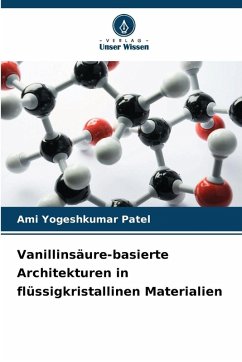 Cover Vanillinsäure-basierte Architekturen in flüssigkristallinen Materialien
