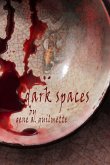 Dark Spaces Dark Spaces