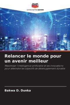 Relancer le monde pour un avenir meilleur - D. Dunka, Bakwa