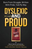 Dyslexic and Proud