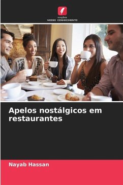 Apelos nostálgicos em restaurantes - Hassan, Nayab