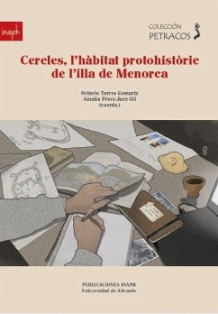 Cover Cercles, l'hàbitat protohistòric de l'illa de Menorca