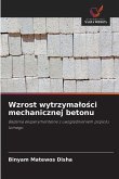 Wzrost wytrzyma¿o¿ci mechanicznej betonu Wzrost wytrzyma¿o¿ci mechanicznej betonu