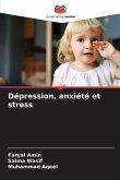 Dépression, anxiété et stress Dépression, anxiété et stress