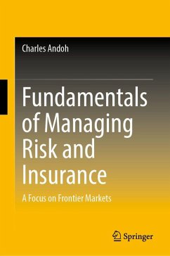 Fundamentals of Managing Risk and Insurance - Andoh, Charles Fundamentals of Managing Risk and Insurance - Andoh, Charles