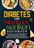 Diabetes und Blutdruck senken Kochbuch