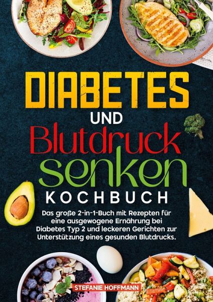 Diabetes und Blutdruck senken Kochbuch Diabetes und Blutdruck senken Kochbuch