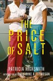 The Price of Salt (Warbler Classics Annotated Edition) The Price of Salt (Warbler Classics Annotated Edition)