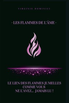 Les flammes de l'âme - Dominici, Virginie Les flammes de l'âme - Dominici, Virginie